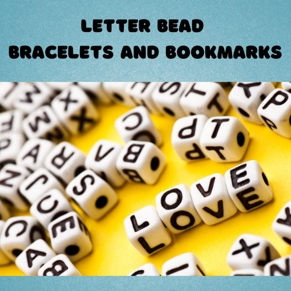 letter bead bracelets or bookmarks