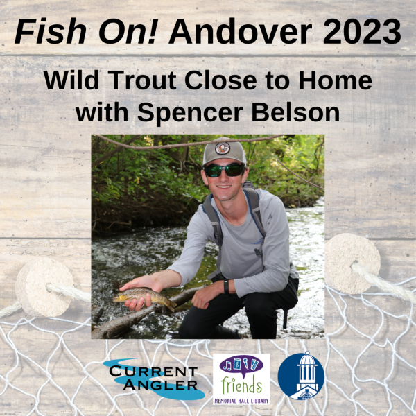 Image for event: Fish On! Andover with Spencer Belson