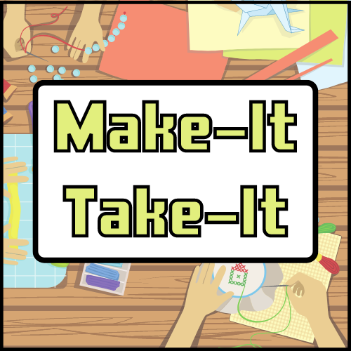 Image for event: Make-It Take-It