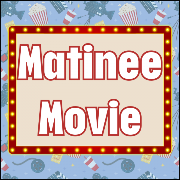 Image for event: Matinee Movie