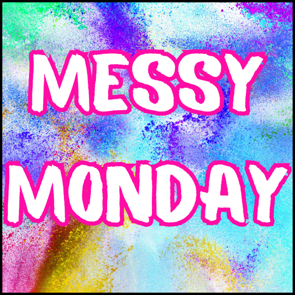 Image for event: Messy Monday