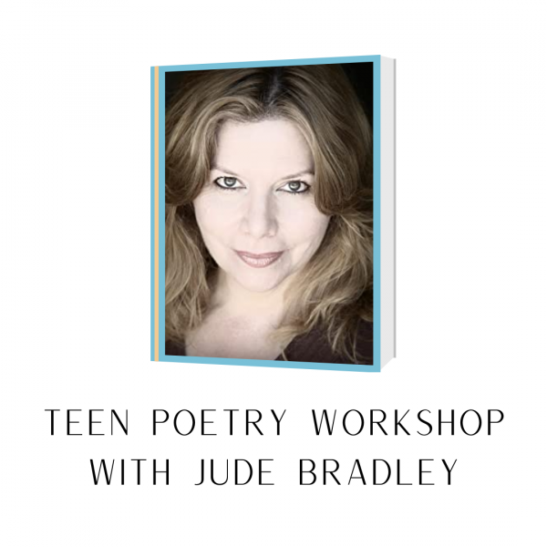 teen poetry workshop with jude bradley
